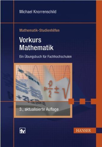 - Vorkurs Mathematik: Ein Übungsbuch für Fachhochschulen