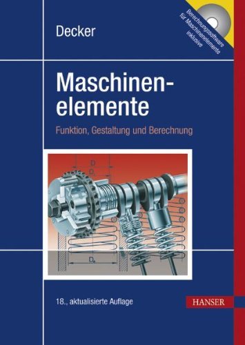 - Decker Maschinenelemente: Funktion, Gestaltung und Berechnung