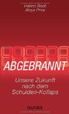  - Das Euro-Abenteuer geht zu Ende: Wie die Währungsunion unsere Lebensgrundlagen zerstört