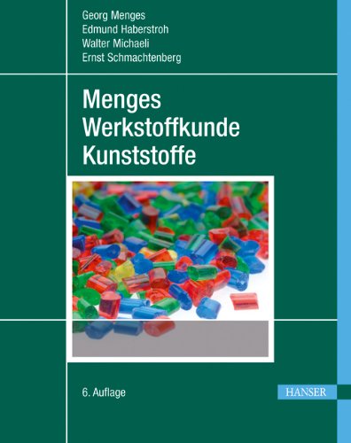 - Menges Werkstoffkunde Kunststoffe