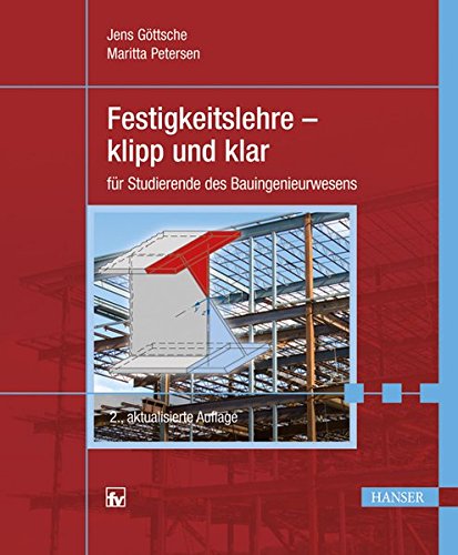 - Festigkeitslehre - klipp und klar: für Studierende des Bauingenieurwesens