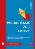  - Datenbank-Programmierung mit Visual Basic 2012 (Buch + E-Book): Grundlagen, Rezepte, Anwendungsbeispiele