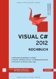 Doberenz, Walter / Gewinnus, Thomas - Visual C# 2012 - Grundlagen und Profiwissen