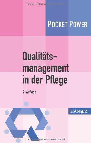 - Qualitätsmanagement in der Pflege