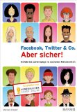  - Was macht mein Kind im Netz? Der Social-Media-Ratgeber für Eltern
