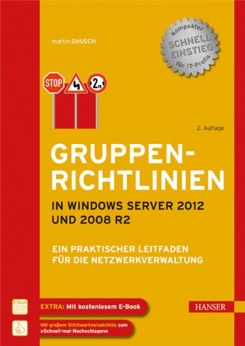  - Gruppenrichtlinien in Windows Server 2012 und 2008 R2: Ein praktischer Leitfaden für die Netzwerkverwaltung