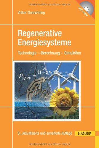  - Regenerative Energiesysteme: Technologie - Berechnung - Simulation