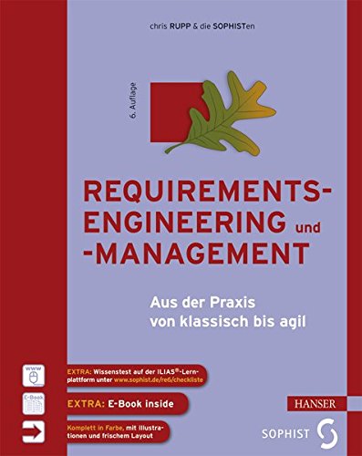  - Requirements-Engineering und -Management: Aus der Praxis von klassisch bis agil