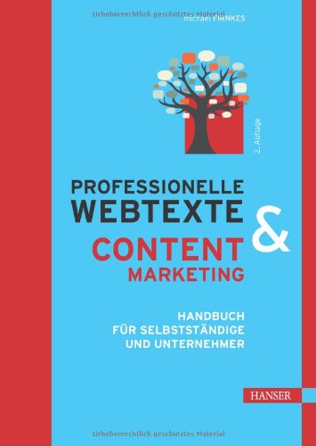 Firnkes, Michael - Professionelle Webtexte & Content Marketing - Handbuch für Selbstständige und Unternehmer
