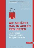  - Das Scrum-Prinzip: Agile Organisationen aufbauen und gestalten