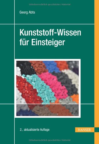 - Kunststoff-Wissen für Einsteiger