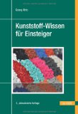 - Kunststofftechnik: Grundlagen, Verarbeitung, Werkstoffauswahl und Fallbeispiele