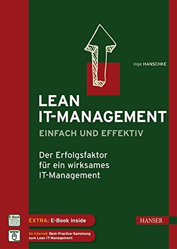- Lean IT-Management – einfach und effektiv: Der Erfolgsfaktor für ein wirksames IT-Management