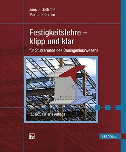 - Festigkeitslehre - klipp und klar: für Studierende des Bauingenieurwesens