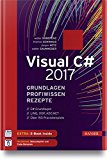 Theis, Thomas - Einstieg in C# mit Visual Studio 2017: Ideal für Programmieranfänger