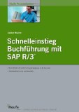  - Der SAP-Grundkurs für Einsteiger und Anwender (SAP PRESS)