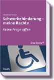  - Behinderung: Alle Leistungen und Rchte, die Ihnen zustehen