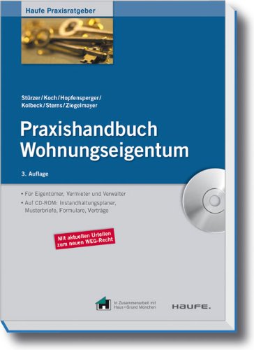  - Praxishandbuch Wohnungseigentum: Dieser Ratgeber informiert Sie über die neuen Rechte und Pflichten von Wohnungseigentümern