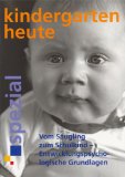  - Kinder unter drei - ihre Entwicklung verstehen und begleiten: kindergarten heute kompakt