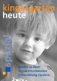  - Soziale Kompetenzen: Entwicklungspsychologische Grundlagen und frühpädagogische Konsequenzen