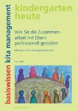  - Von der Kita zum Familienzentrum: kindergarten heute. management kompakt
