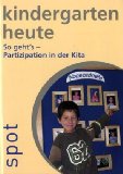  - Partizipation in Kindertageseinrichtungen. So gelingt Demokratiebildung mit Kindern!