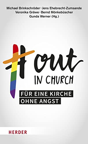 Brinkschröder, Michael / Ehebrecht-Zumsande, Jens - Out in Church - Für eine Kirche ohne Angst