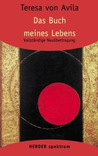 - Gesammelte Werke: Das Buch meines Lebens: 1 (HERDER spektrum)