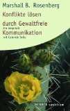 Rosenberg, Marshall B. - Gewaltfreie Kommunikation