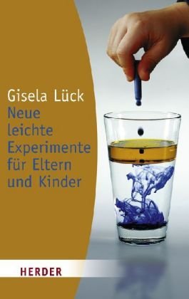  - Neue leichte Experimente für Eltern und Kinder (HERDER spektrum)