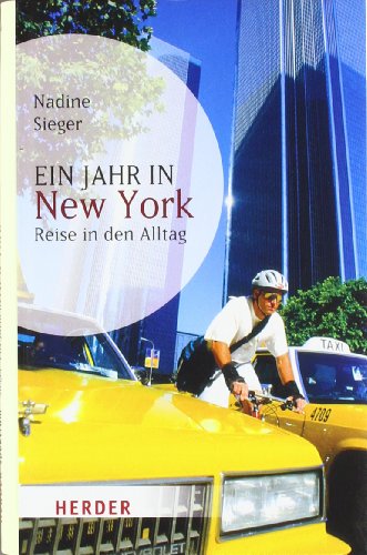 - Ein Jahr in New York: Reise in den Alltag: (HERDER spektrum)