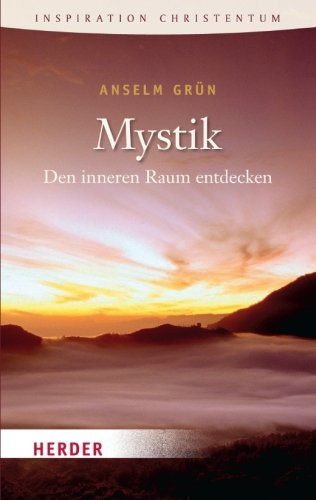 - Mystik: Den inneren Raum entdecken (HERDER spektrum)