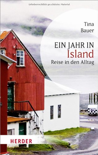 - Ein Jahr in Island: Reise in den Alltag (HERDER spektrum)