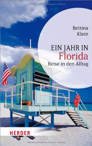 - Ein Jahr in Florida: Reise in den Alltag (HERDER spektrum)