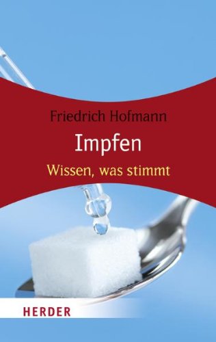  - Impfen: Wissen, was stimmt (HERDER spektrum)