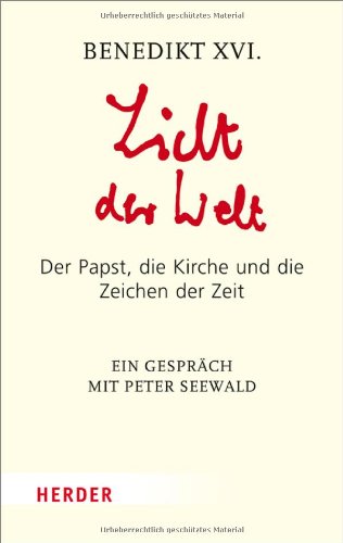 - Licht der Welt: Der Papst, die Kirche und die Zeichen der Zeit. Ein Gespräch mit Peter Seewald (HERDER spektrum)
