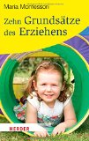 - Grundlagen meiner Pädagogik: Und weitere Aufsätze zur Anthropologie und Didaktik