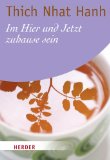  - Jeden Augenblick genießen: Übungen zur Achtsamkeit (HERDER spektrum)