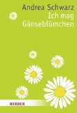 - Und jeden Tag mehr leben