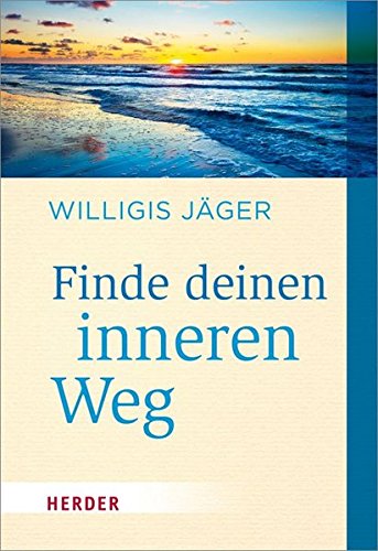  - Finde deinen inneren Weg (HERDER spektrum)