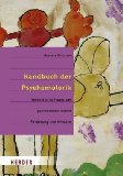  - Handbuch der Bewegungserziehung: Grundlagen für Ausbildung und pädagogische Praxis