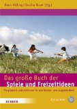 Kaderli, Manfred - Geländespiele: Spielprojekte für Stadt, Wald und Wiese