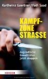  - Der große Bruder von Neukölln: Ich war einer von ihnen - vom Gang-Mitglied zum Streetworker