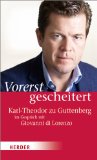  - Karl-Theodor zu Guttenberg - Aristokrat, Politstar, Minister