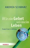 - Du Gott des Weges segne uns: Gebete und Meditationen