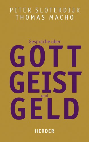  - Gespräche über Gott, Geist und Geld