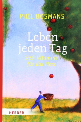 - Leben jeden Tag: 365 Vitamine für das Herz
