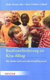  - Das Resilienz-Buch. Wie Eltern ihre Kinder fürs Leben stärken