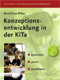  - Die Konzeptionswerkstatt in der Kita