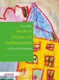  - Handbuch Kita-Leitung: Leitfaden für Qualifizierung und Praxis